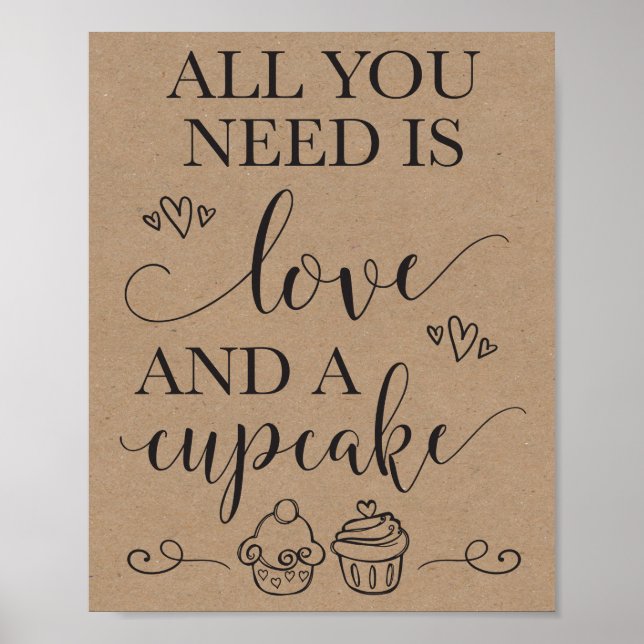 Alles, was Sie brauchen, ist Liebe und ein Cupcake Poster (Vorne)