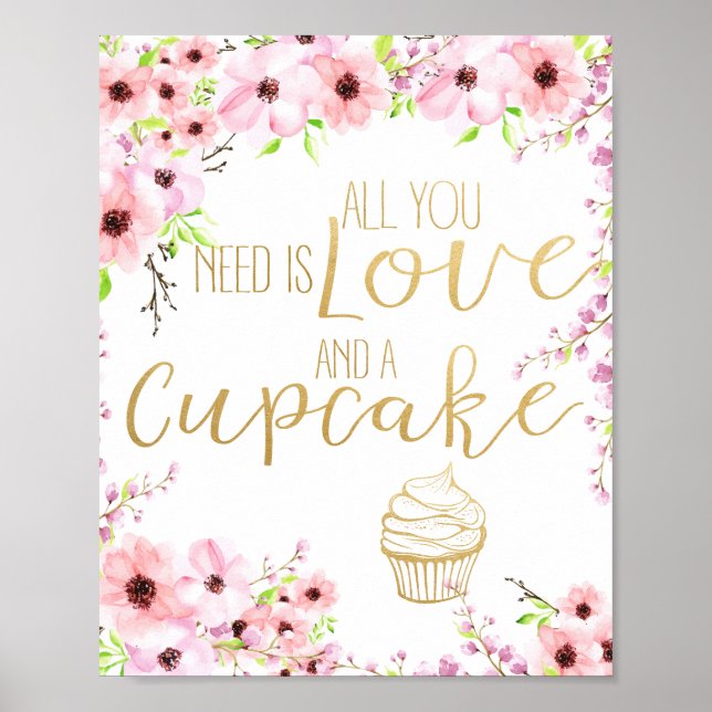 Alles, was Sie brauchen, ist Liebe und ein Cupcake Poster (Vorne)
