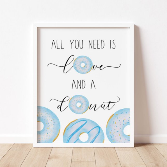 Alles, was Sie brauchen, ist Liebe und ein Donut-B Poster (Von Creator hochgeladen)