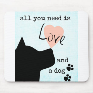 Alles was Sie brauchen ist Liebe und ein Hund pink Mousepad