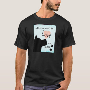 Alles was Sie brauchen ist Liebe und ein Hund pink T-Shirt