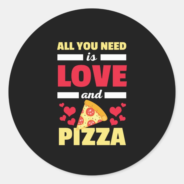 Alles was Sie brauchen ist Liebe und Pizza Funny V Runder Aufkleber (Vorderseite)