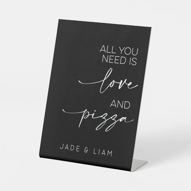 Alles, was Sie brauchen, ist Liebe und Pizza Weddi Sockelschild (Vorderseite)