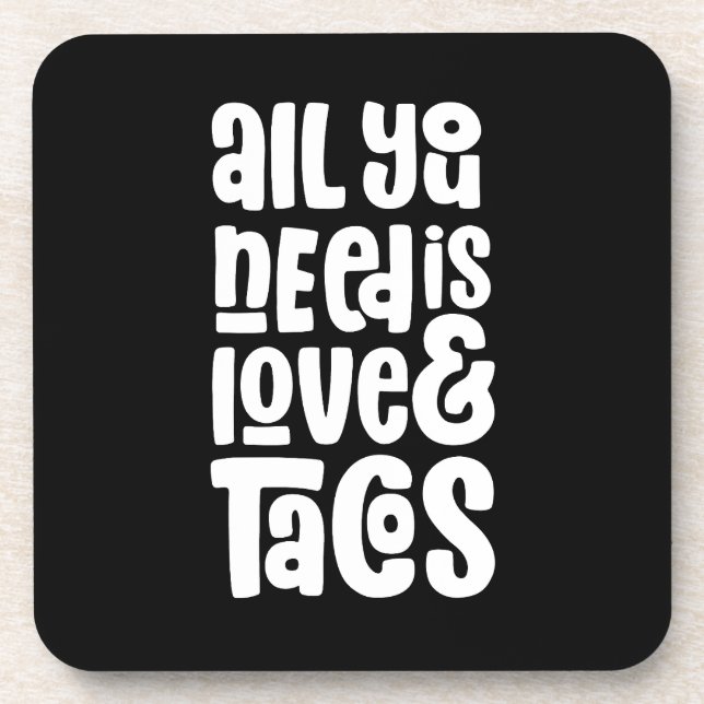 Alles was Sie brauchen ist Liebe und Tacos Getränkeuntersetzer (Vorderseite)