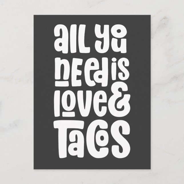 Alles was Sie brauchen ist Liebe und Tacos Postkarte (Vorderseite)