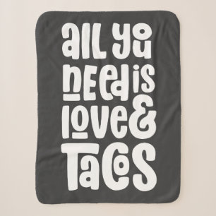 Alles was Sie brauchen ist Liebe und Tacos Sherpadecke