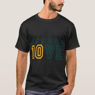 Alles was Sie brauchen ist Liebe Valentinstag Fußb T-Shirt
