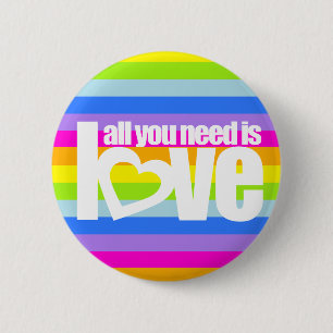 Alles was Sie brauchen ist Liebe weiß an Regenboge Button