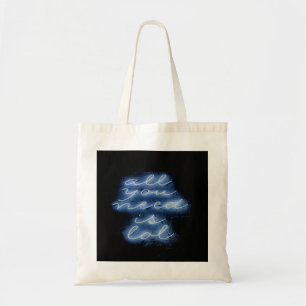 Alles was Sie brauchen ist LOL Neon Blue Sign Tragetasche