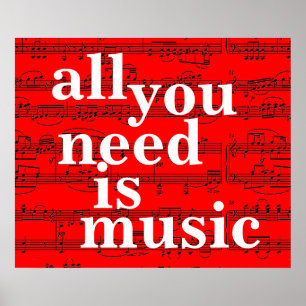 Alles, was Sie brauchen, ist Musik Poster