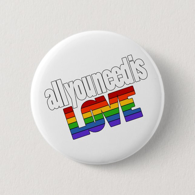 Alles was Sie brauchen ist Rainbow Liebe Button (Vorderseite)