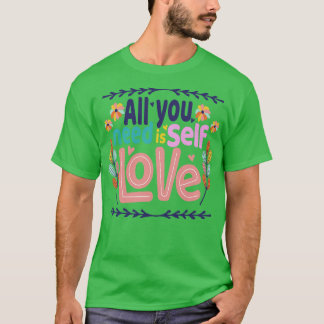 ALLES, WAS SIE BRAUCHEN, IST SELBSTVERSTÄNDLICHE L T-Shirt