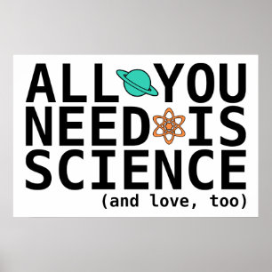 Alles was Sie brauchen ist Wissenschaft (und auch Poster