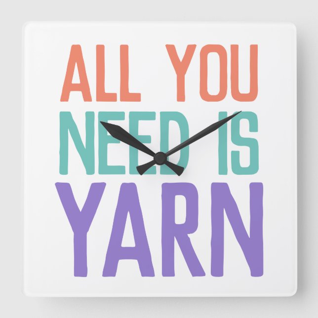 Alles, was Sie brauchen, ist Yarn Funny Quadratische Wanduhr (Vorderseite)