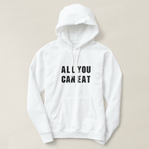 ALLES, WAS SIE ESSEN KÖNNEN HOODIE