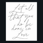 Alles, was Sie tun, in Liebe Script gelassen werde Poster<br><div class="desc">Alles,  was Sie tun,  in Liebe Script gelassen werden</div>