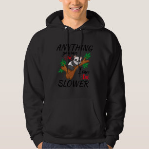 Alles, was Sie tun können, kann ich eine langsamer Hoodie