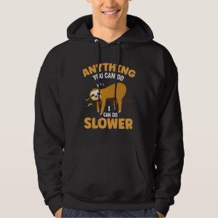 Alles, was Sie tun können, kann ich langsamer glän Hoodie