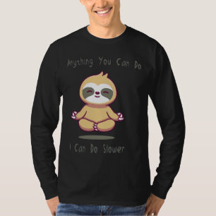 Alles, was Sie tun können, kann ich langsamer Slot T-Shirt