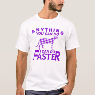 ALLES, WAS SIE TUN KÖNNEN, KANN ICH SCHNELLER MACH T-Shirt