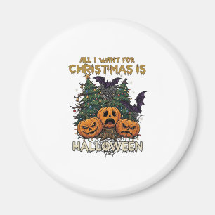 Alles was Weihnachten will ist Halloween Kürbisse  Magnet