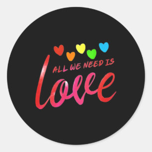 Alles, was wir brauchen, ist Liebe-Regenbogen-Herz Runder Aufkleber