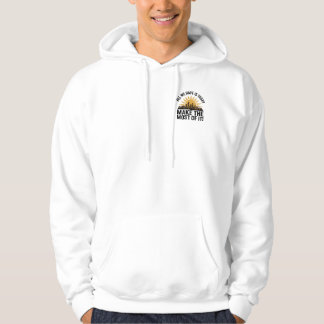 Alles, was wir haben, ist heute – Nutze es voll au Hoodie