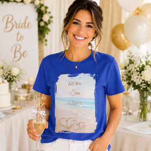 Alles was wir sehen ist Liebe Strand Herzen Sand B T-Shirt