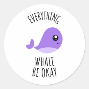Alles Whale ist in Ordnung Runder Aufkleber