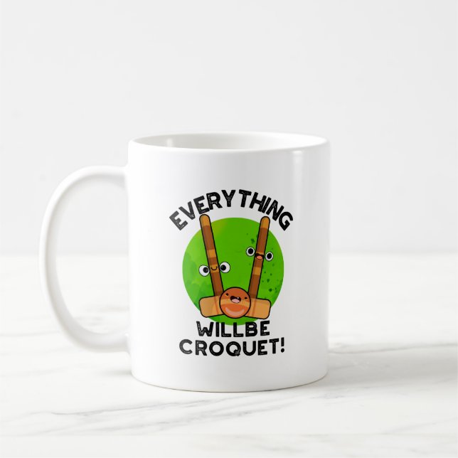 Alles wird Croquet-Sport-Pun Kaffeetasse (Links)