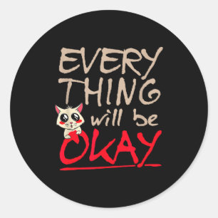 Alles wird gut lustige Katze Motivationsspruch Runder Aufkleber