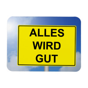 Alles wird Gut Schild mit Himmelhintergrund Magnet
