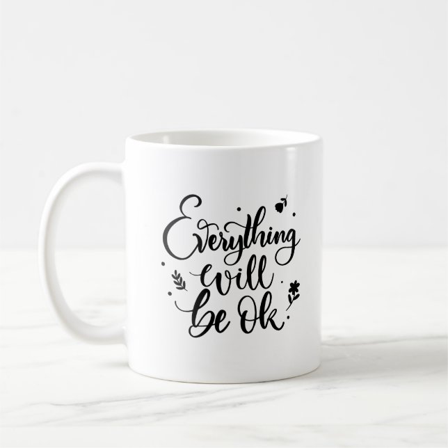 Alles wird gut sein inspirierendes Zitat Kaffeetasse (Links)