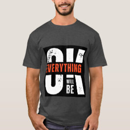 Alles wird gut sein T-Shirt