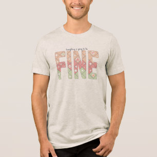 Alles wird gut sein Typography T-Shirt Tri-Blend Shirt