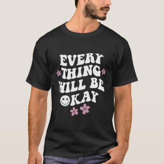 Alles wird gut sein Zitat mit Worten T-Shirt