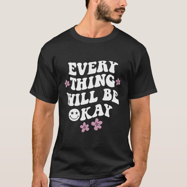 Alles wird gut sein Zitat mit Worten T-Shirt (Vorderseite)