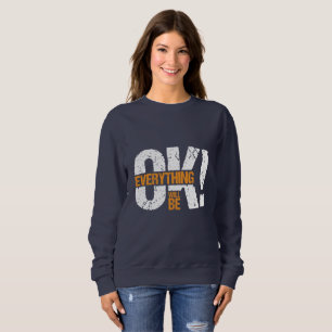 Alles wird gut sweatshirt
