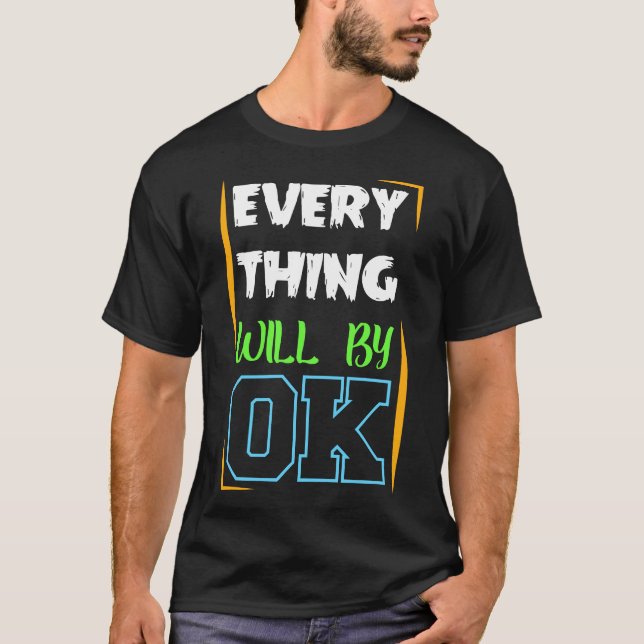 Alles wird gut T - Shirt positive Motivation (Vorderseite)