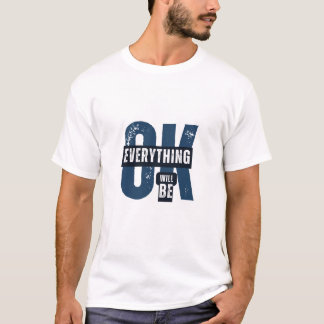 Alles wird in Ordnung sein Grunge Typografie T-Shirt
