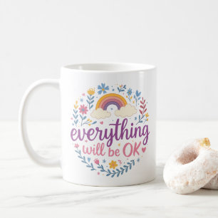 Alles wird in Ordnung sein Kaffeetasse