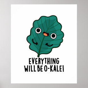 Alles wird O-kale Funny Veggie Pun Poster
