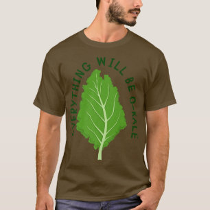 Alles wird Okale sein, Vegan, Veggie, Kale, Veg T-Shirt