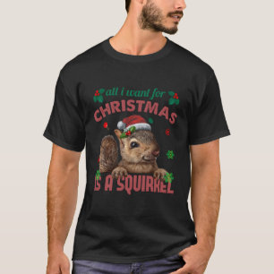 Alles, worauf ich Wollte, ist ein Eichhörnchen, de T-Shirt