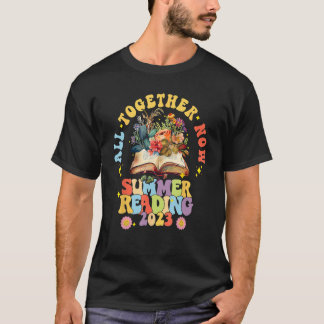 Alles zusammen jetzt Summer Reading Programm 2023 T-Shirt