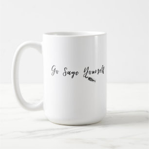 Allez Sage Vous-Même Café Mug