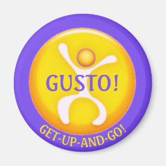 Allez-y avec Gusto ! Aimant inspirant