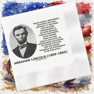 Allgemeines Gefühl nichts kann Lincoln-Zitat Serviette