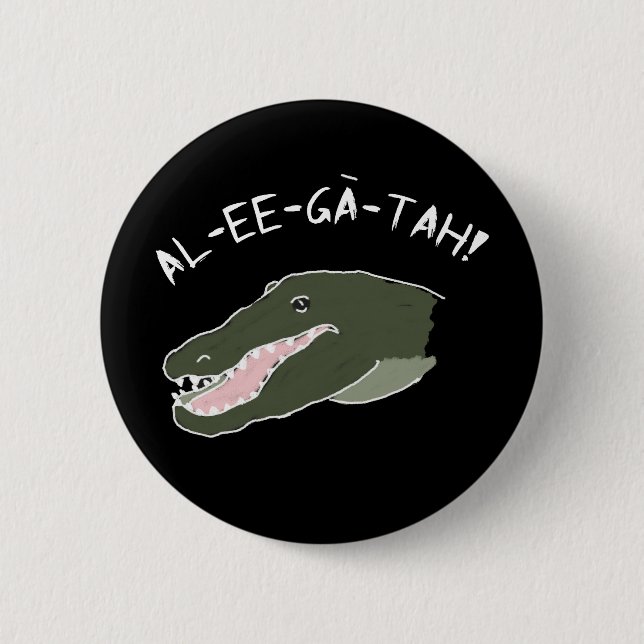 Alligatorruf-c$heraus Knopf-Spaß Button (Vorderseite)
