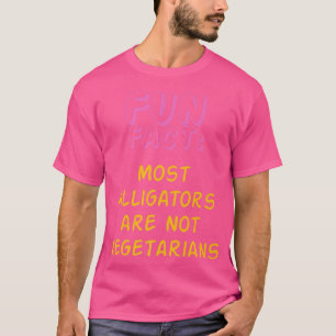 Alligators Not Vegetarians Funny Animal Pun Hu T-Shirt
